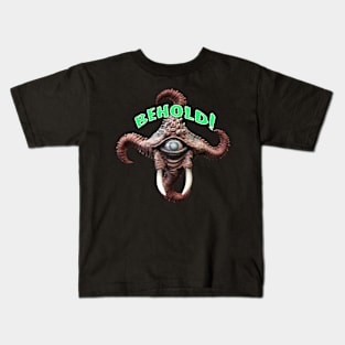 Behold! Kids T-Shirt